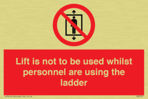 Lift is not to be used whilst personnel are using the ladder