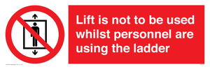 Lift is not to be used whilst personnel are using the ladder