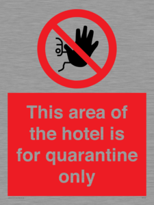 This area of the hotel is for quarantine only