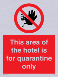 This area of the hotel is for quarantine only