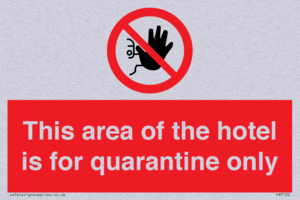 This area of the hotel is for quarantine only