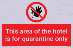 This area of the hotel is for quarantine only