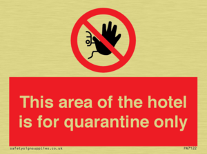 This area of the hotel is for quarantine only