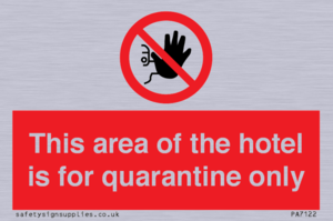 This area of the hotel is for quarantine only