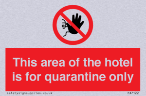 This area of the hotel is for quarantine only