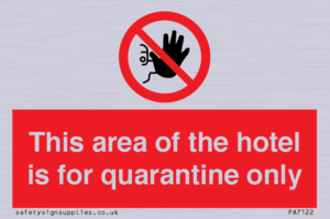 This area of the hotel is for quarantine only