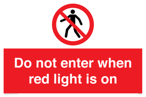 Do not enter when red light is on