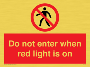 Do not enter when red light is on