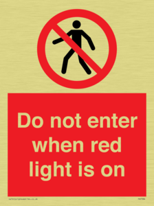 Do not enter when red light is on