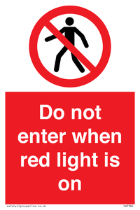 Do not enter when red light is on