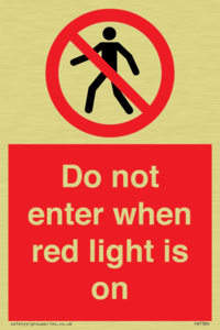 Do not enter when red light is on