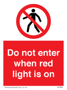 Do not enter when red light is on