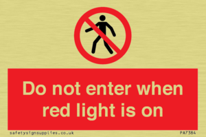 Do not enter when red light is on