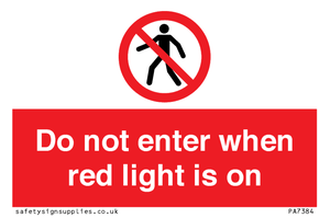 Do not enter when red light is on