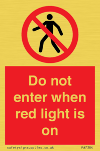 Do not enter when red light is on