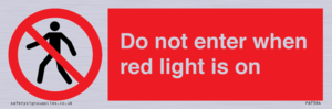 Do not enter when red light is on