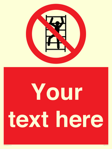 Custom prohibition No climbing