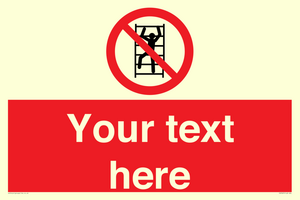 Custom prohibition No climbing