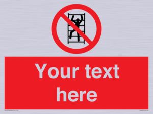 Custom prohibition No climbing