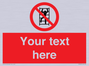 Custom prohibition No climbing