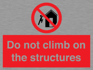 Do not climb on the structures
