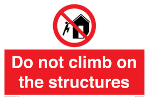 Do not climb on the structures