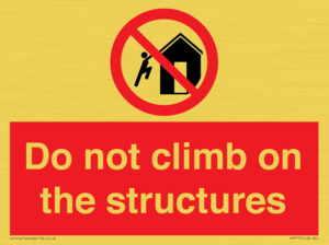 Do not climb on the structures