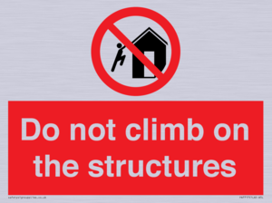Do not climb on the structures