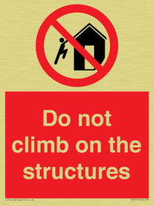 Do not climb on the structures