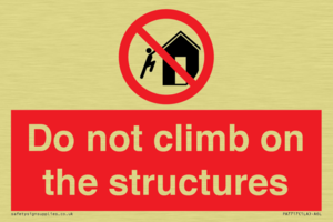 Do not climb on the structures