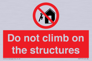 Do not climb on the structures