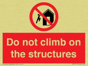 Do not climb on the structures