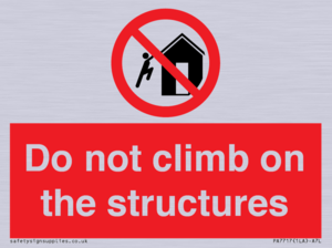 Do not climb on the structures