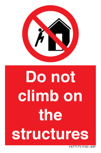 Do not climb on the structures
