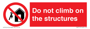 Do not climb on the structures