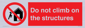 Do not climb on the structures