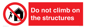 Do not climb on the structures