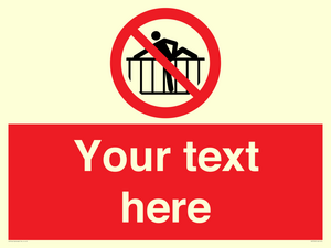 Custom prohibition do not cross barrier