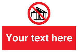 Custom prohibition do not cross barrier