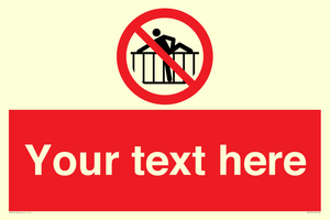 Custom prohibition do not cross barrier