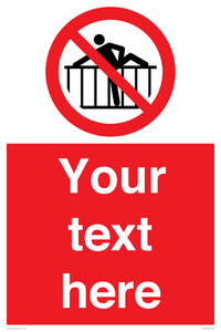 Custom prohibition do not cross barrier