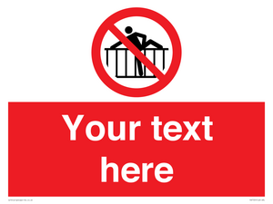 Custom prohibition do not cross barrier