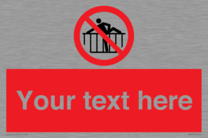 Custom prohibition do not cross barrier