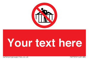 Custom prohibition do not cross barrier