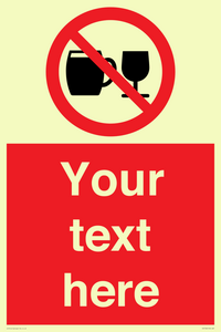 Custom Sign with Do not drink alcohol symbol