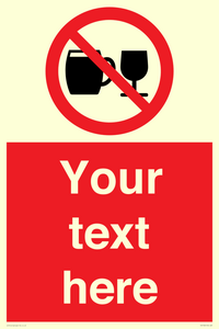 Custom Sign with Do not drink alcohol symbol