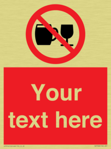 Custom Sign with Do not drink alcohol symbol