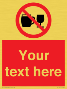 Custom Sign with Do not drink alcohol symbol