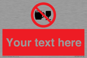 Custom Sign with Do not drink alcohol symbol