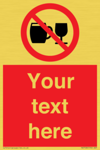 Custom Sign with Do not drink alcohol symbol